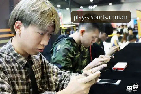 顺发体育电竞手机版实用指南：掌握移动竞技必备知识